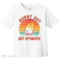 Burnt Out But Optimistic Funny Marshmallow Toddler T-Shirt thumb 0