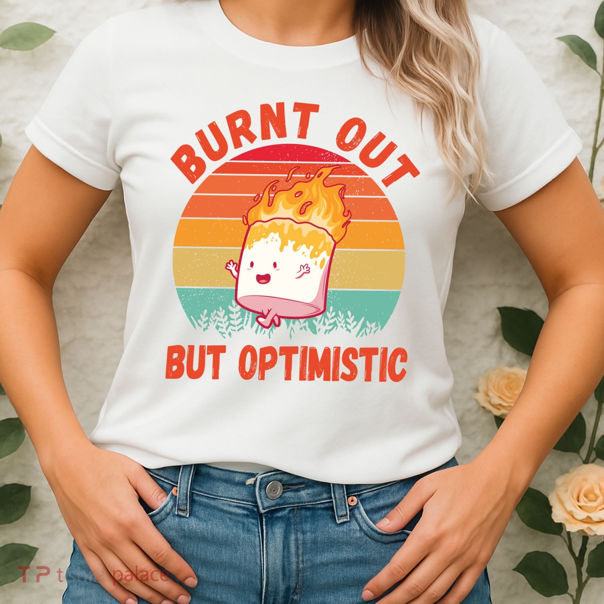 Burnt Out But Optimistic Funny Marshmallow Women's T-Shirt