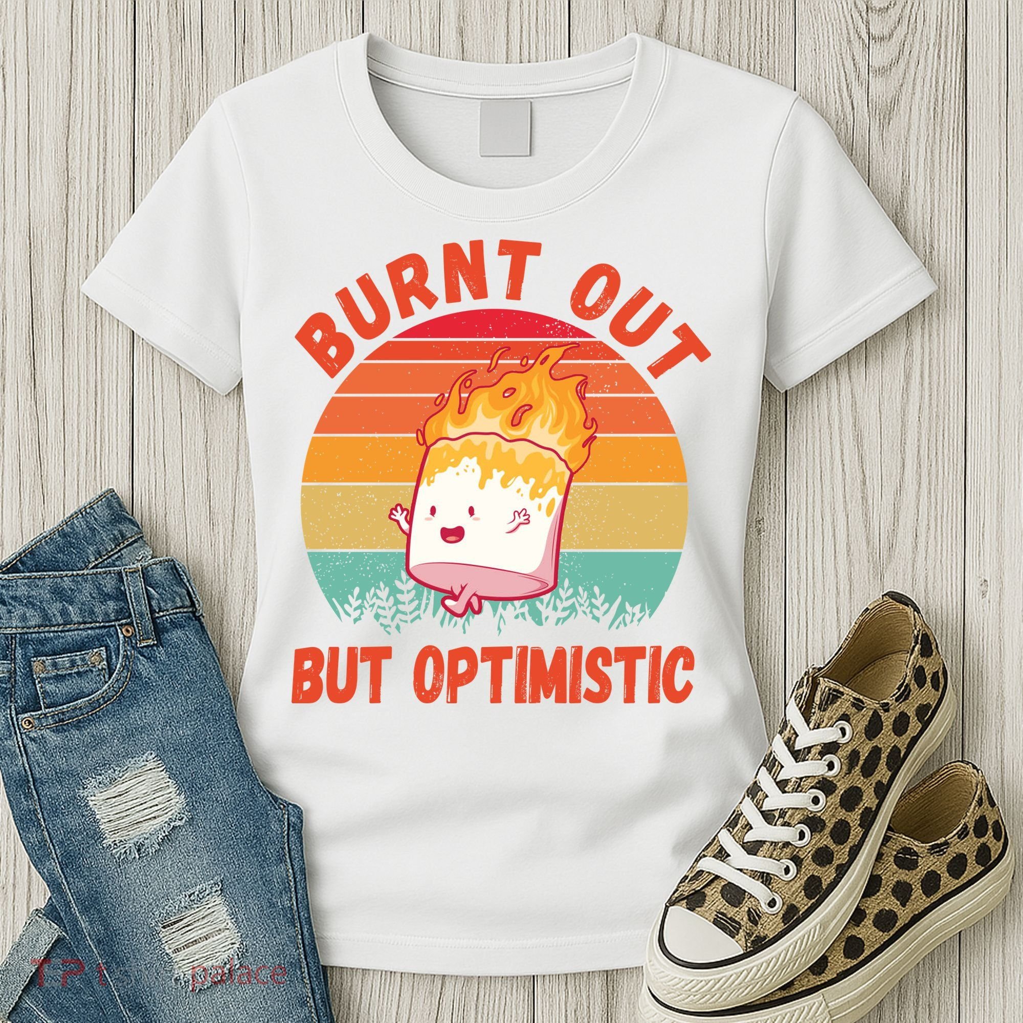 Burnt Out But Optimistic Funny Marshmallow Women's T-Shirt