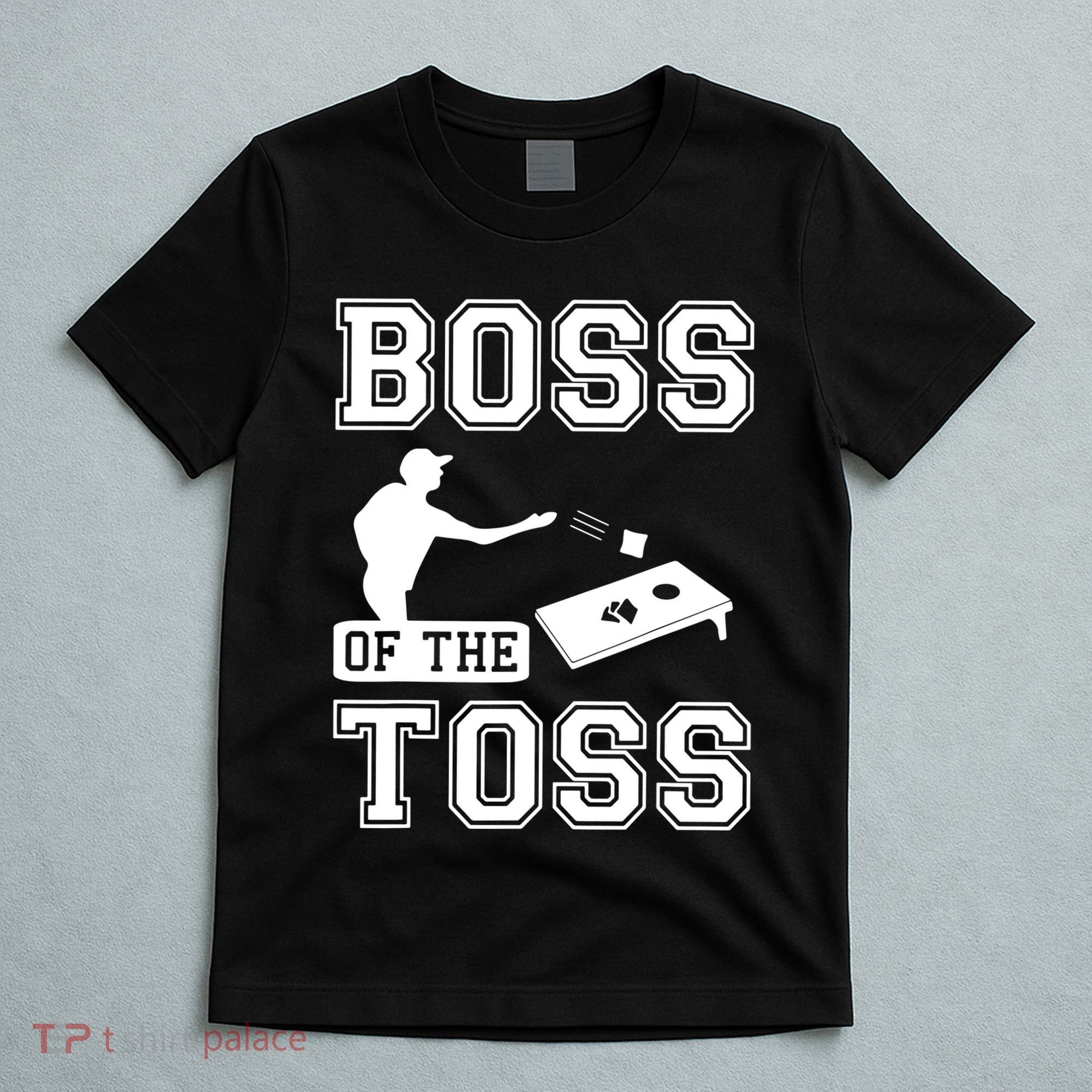 Boss Of Cornhole Game T-Shirt
