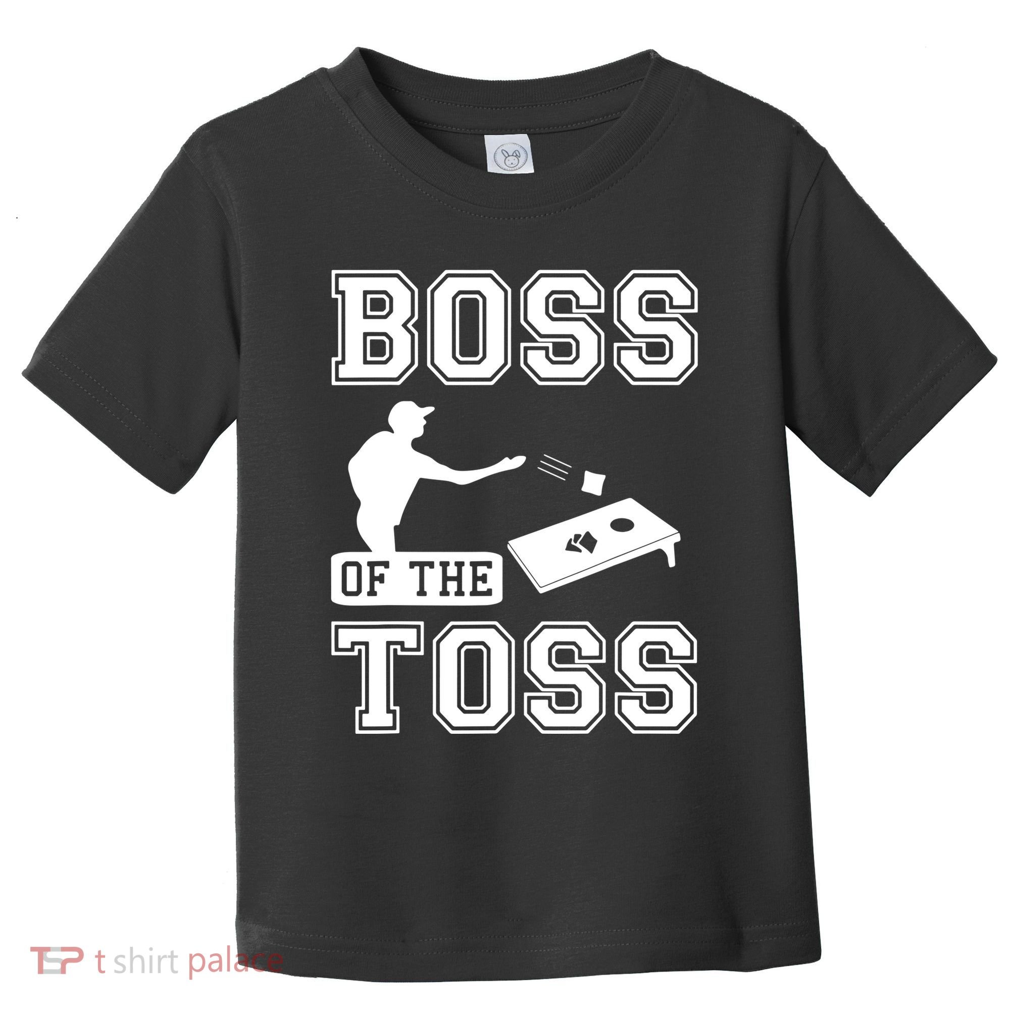 Boss Of Cornhole Game Toddler T-Shirt
