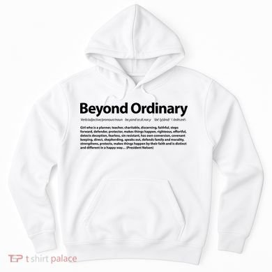 Beyond Ordinary Definition Hoodie