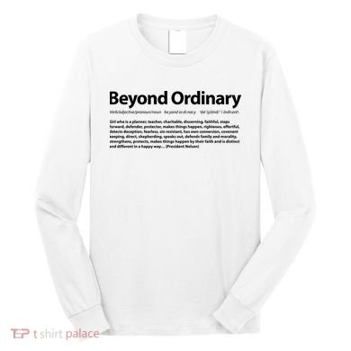Beyond Ordinary Definition Long Sleeve Shirt
