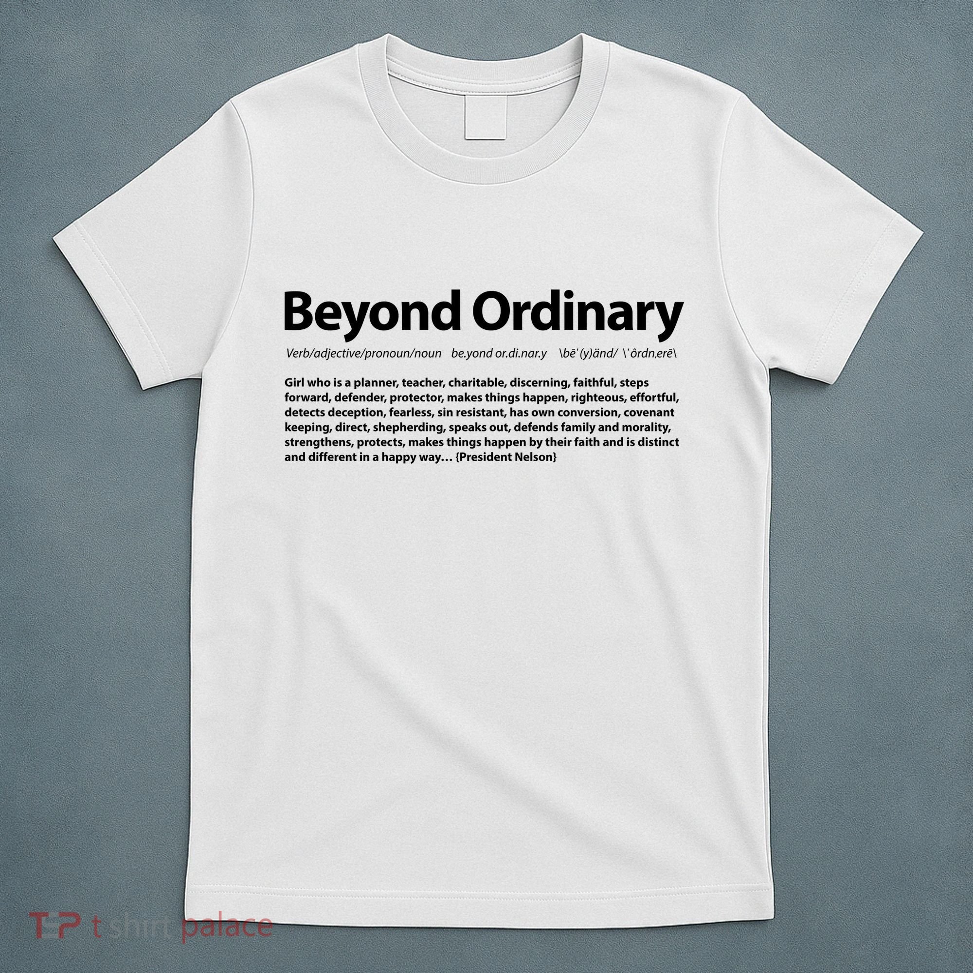 Beyond Ordinary Definition T-Shirt