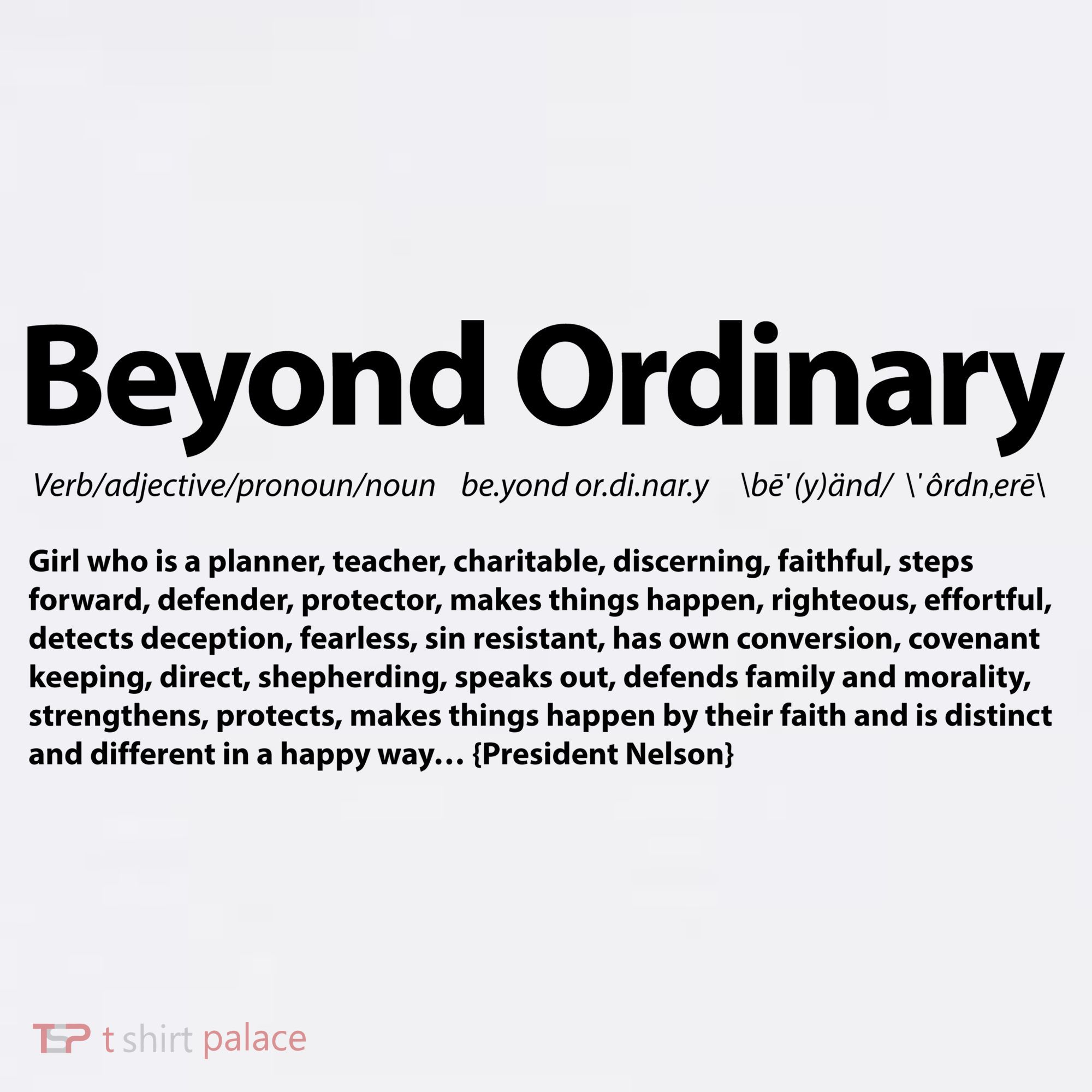 Beyond Ordinary Definition T-Shirt
