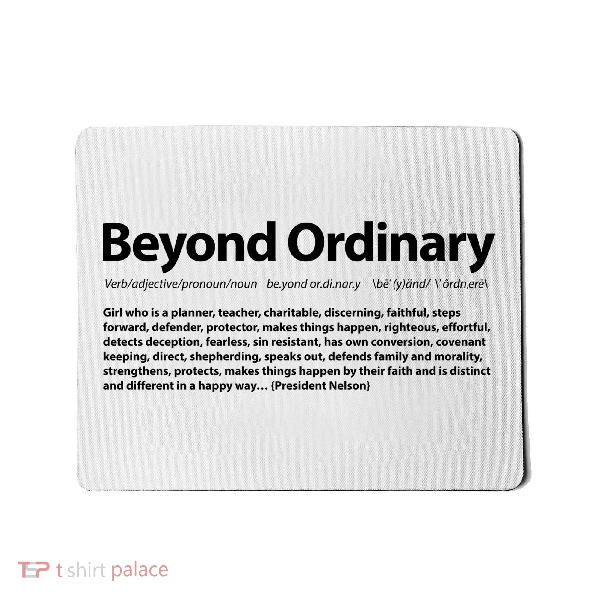 Beyond Ordinary Definition Mousepad