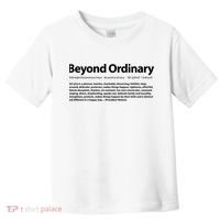Beyond Ordinary Definition Toddler T-Shirt thumb 0