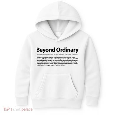 Beyond Ordinary Definition Kids Hoodie