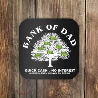 Bank Of Dad Quick Cash No Interest Funny Gift Coaster thumb 0