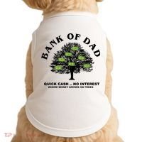 Bank Of Dad Quick Cash No Interest Funny Gift Doggie Tank thumb 0