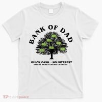 Bank Of Dad Quick Cash No Interest Funny Gift T-Shirt thumb 0