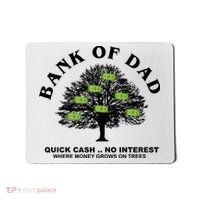 Bank Of Dad Quick Cash No Interest Funny Gift Mousepad thumb 0