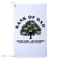 Bank Of Dad Quick Cash No Interest Funny Gift Golf Towel thumb 0