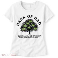 Bank Of Dad Quick Cash No Interest Funny Gift Women's T-Shirt thumb 0