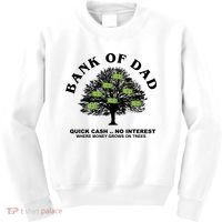 Bank Of Dad Quick Cash No Interest Funny Gift Kids Sweatshirt thumb 0