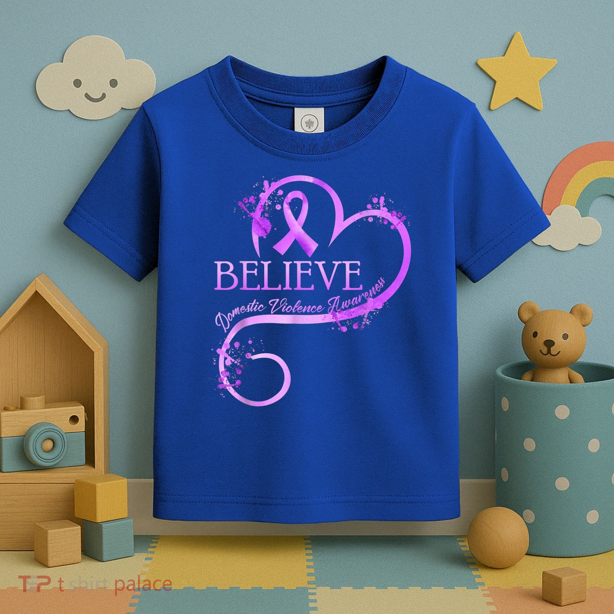Believe October Domestic Violence Awareness Month Women Toddler T-Shirt