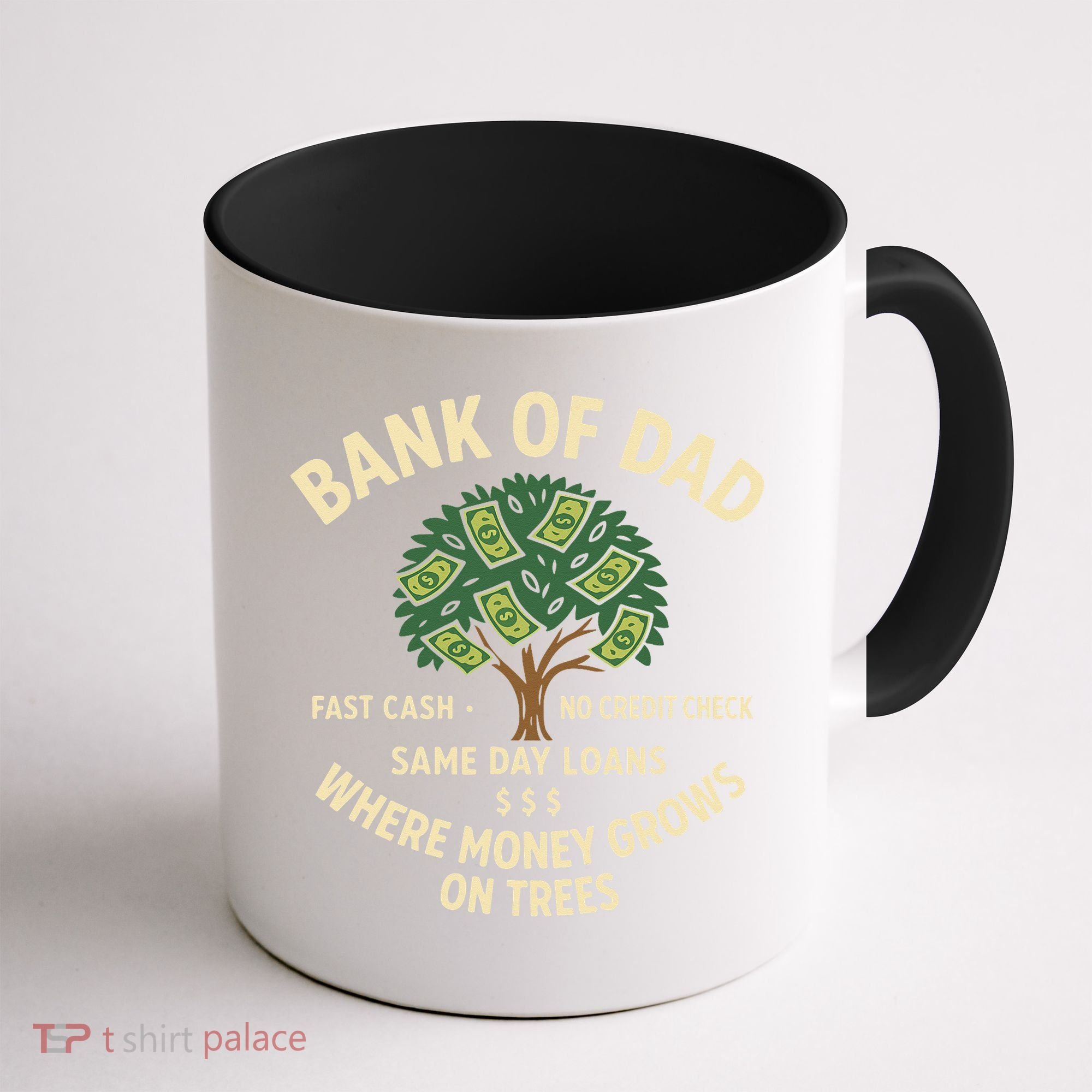 Bank Of Dad Fast Cash No Credit Check Same Day Loans Coffee Mug
