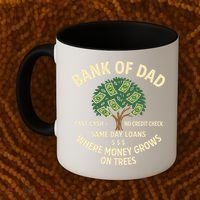 Bank Of Dad Fast Cash No Credit Check Same Day Loans Coffee Mug thumb 2