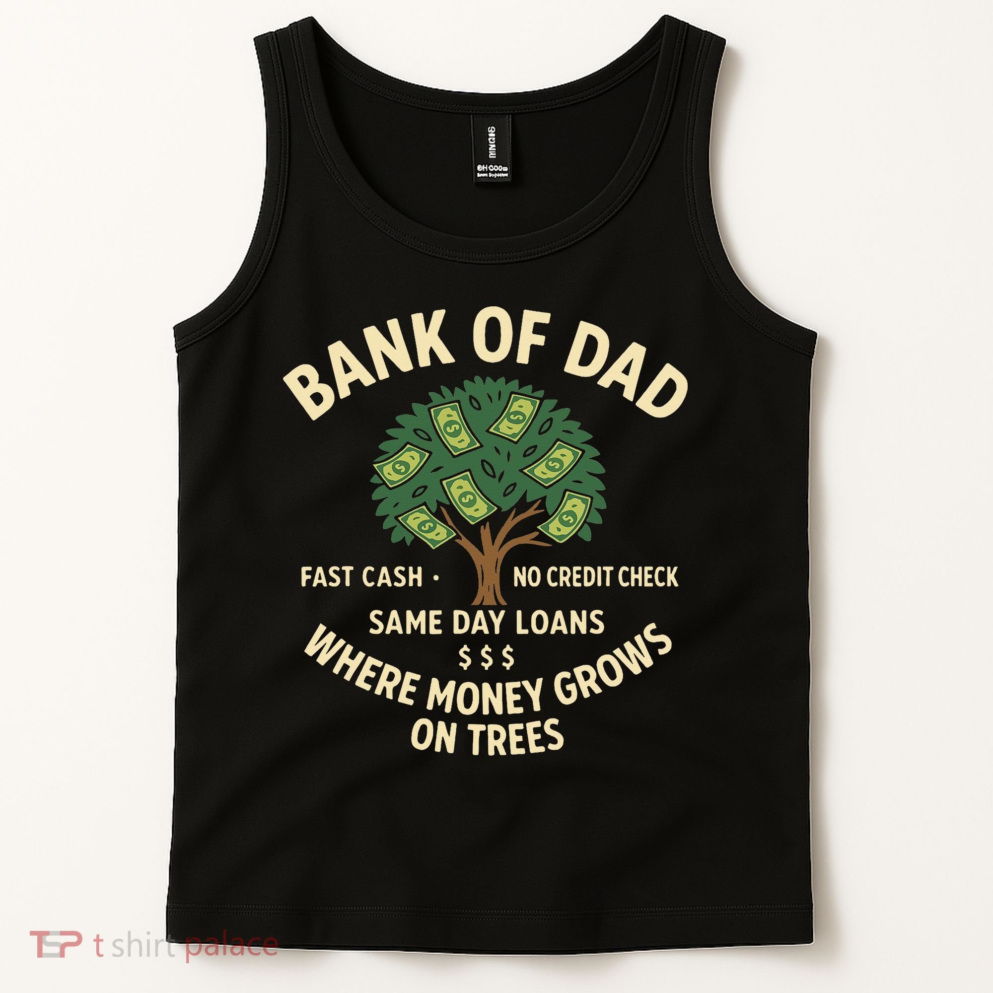 Bank Of Dad Fast Cash No Credit Check Same Day Loans Tank Top