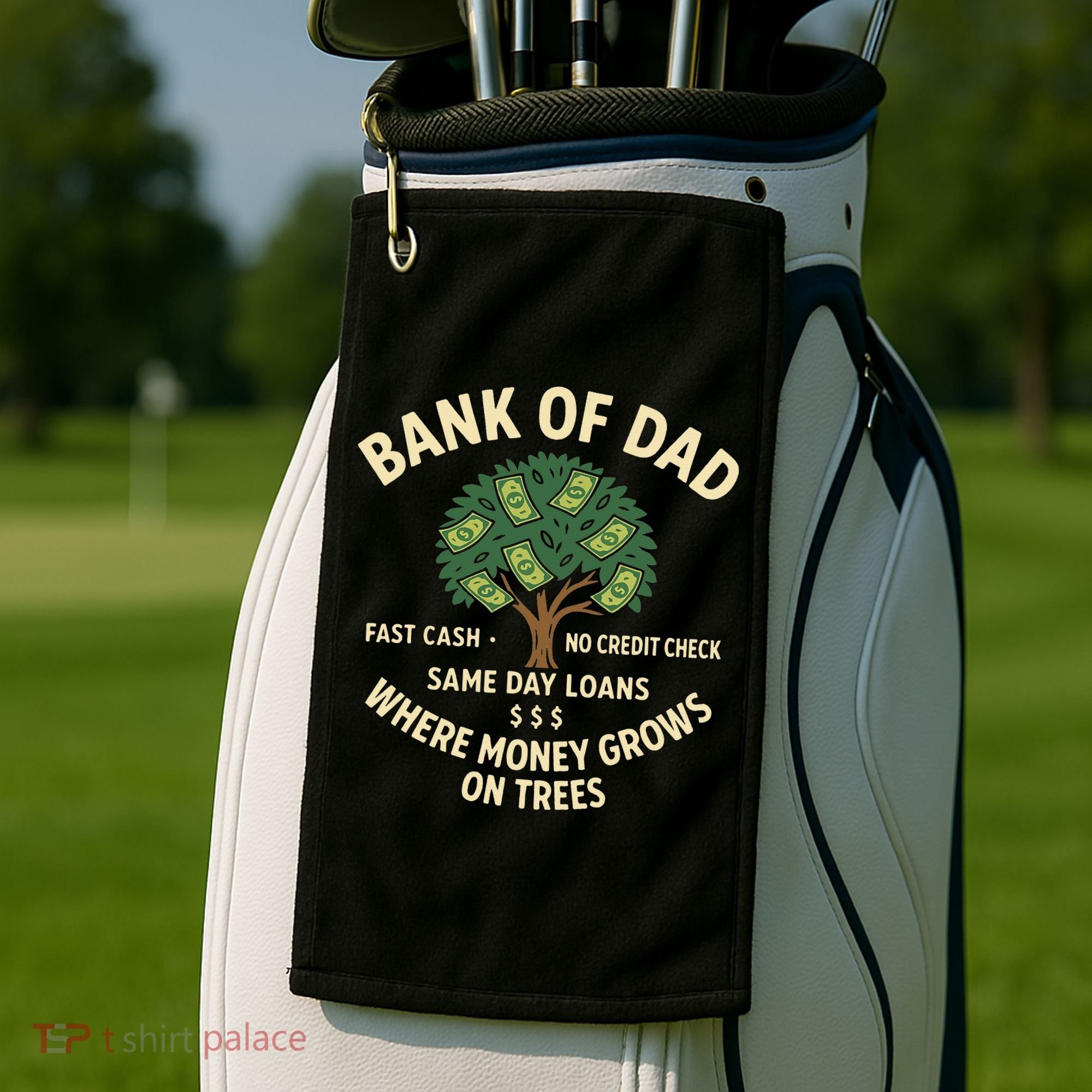 Bank Of Dad Fast Cash No Credit Check Same Day Loans Golf Towel