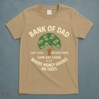 Bank Of Dad Fast Cash No Credit Check Same Day Loans T-Shirt thumb 5