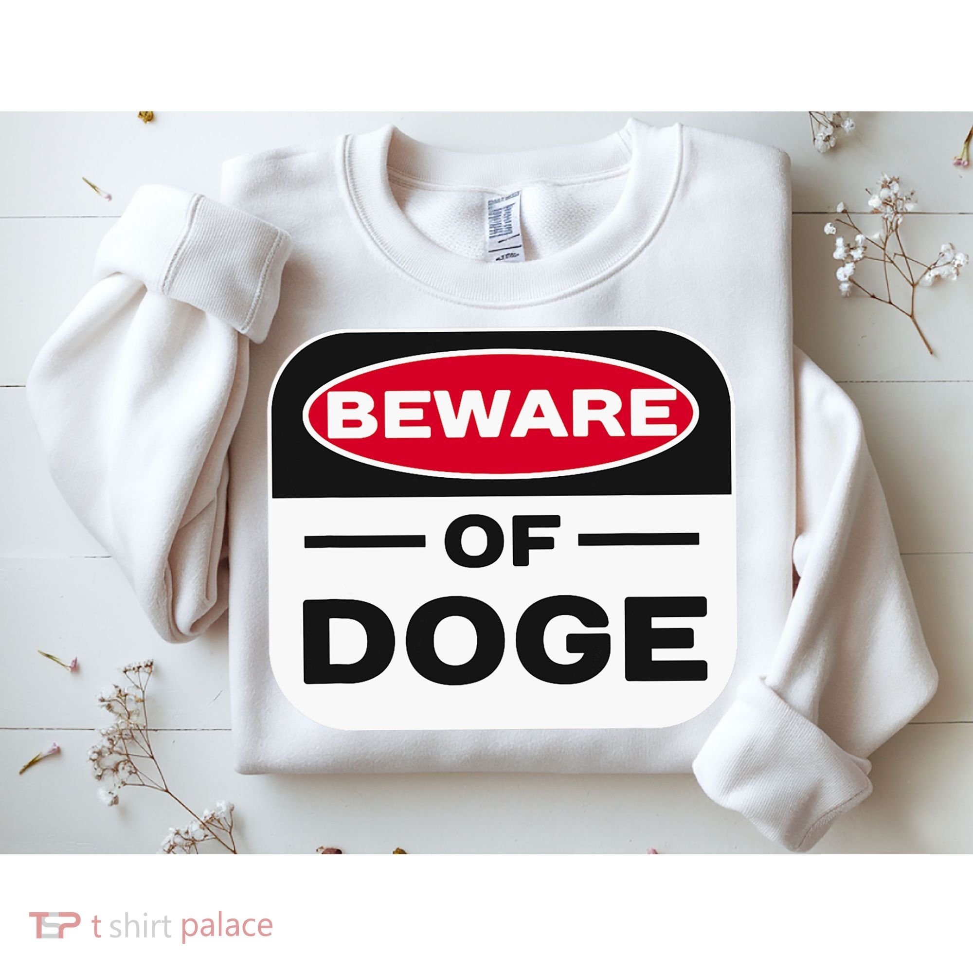 Beware Of Doge Meme Department Of Government Sweatshirt