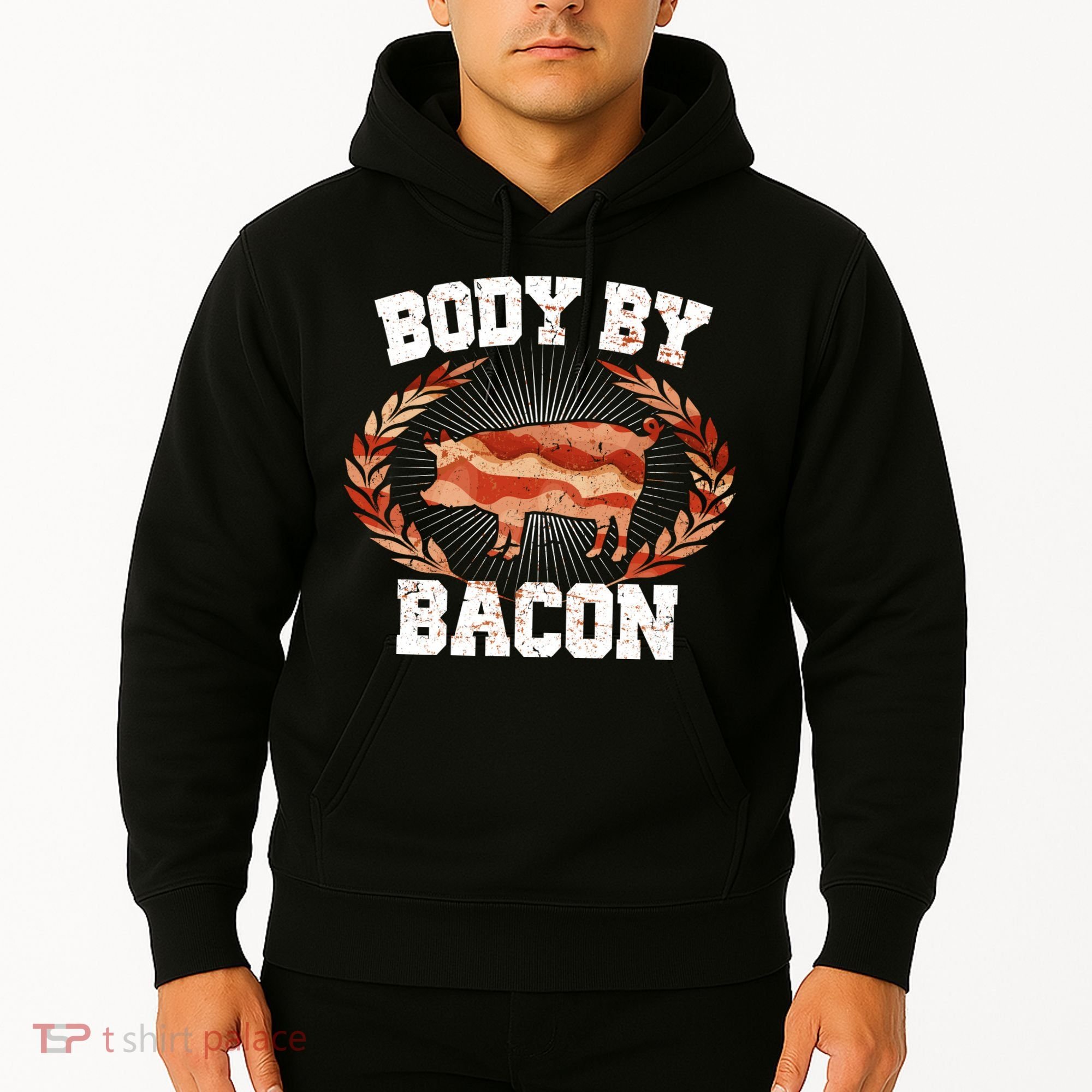 Body By Bacon Hoodie