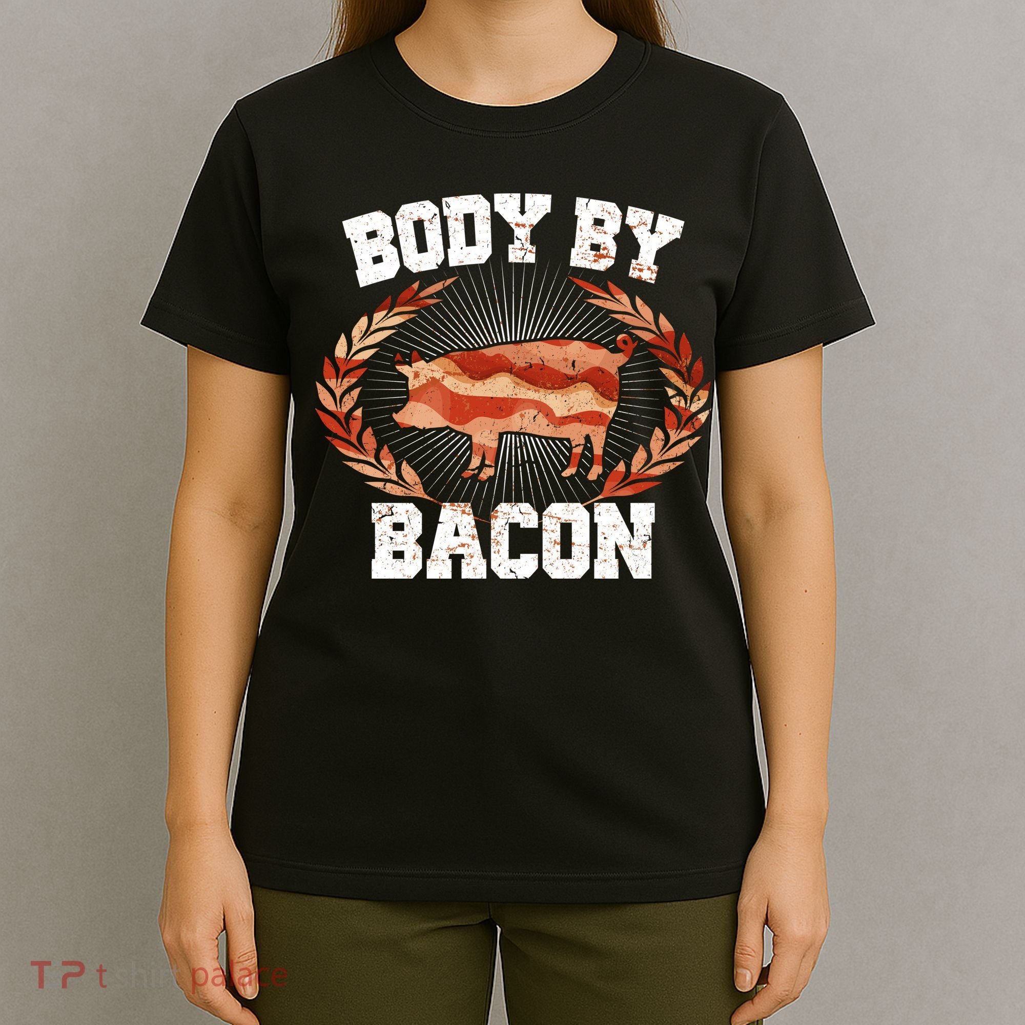 Body By Bacon T-Shirt