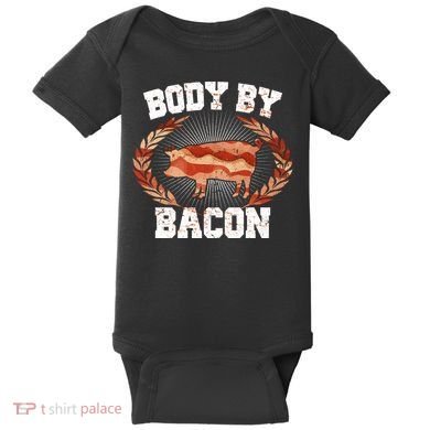 Body By Bacon Baby Bodysuit