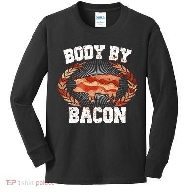 Body By Bacon Kids Long Sleeve Shirt