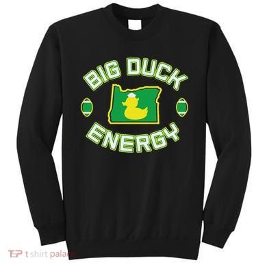 Big Oregon Energy Sweatshirt