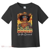 Boots On Ground Juneteenth Cowgirl Linedance Boots Western Toddler T-Shirt thumb 0