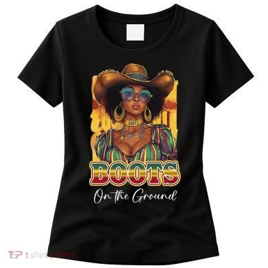 Boots On Ground Juneteenth Cowgirl Linedance Boots Western Women's T-Shirt
