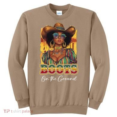Boots On Ground Juneteenth Cowgirl Linedance Boots Western Sweatshirt