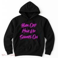 Bra Off Hair Up Sweats On Hoodie thumb 0