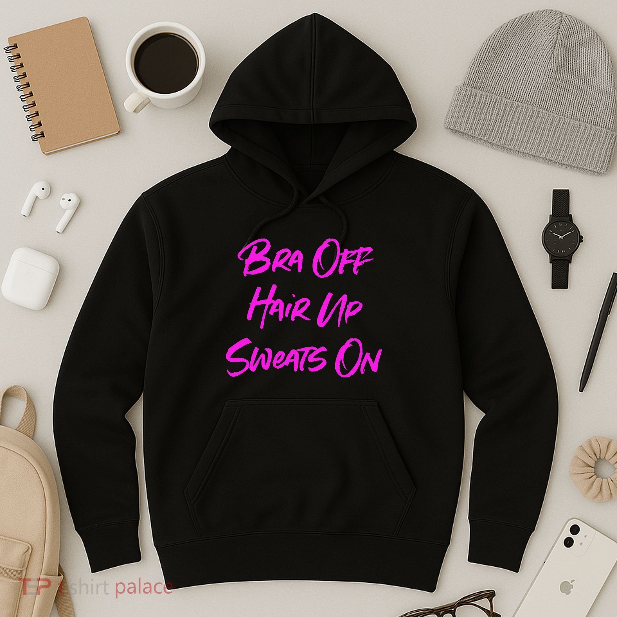 Bra Off Hair Up Sweats On Hoodie