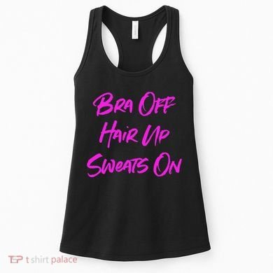 Bra Off Hair Up Sweats On Women's Tank Top