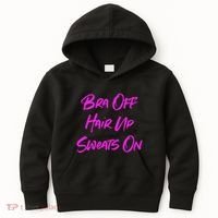 Bra Off Hair Up Sweats On Kids Hoodie thumb 0