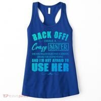Back Off I Have A Crazy Sister She Has Anger Issues Gift Women's Tank Top thumb 0