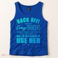 Back Off I Have A Crazy Sister She Has Anger Issues Gift Tank Top thumb 2