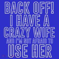 Back Off! I Have A Crazy Wife Gift Mousepad thumb 1