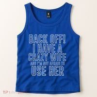Back Off! I Have A Crazy Wife Gift Tank Top thumb 2