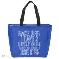 Back Off! I Have A Crazy Wife Gift Tote Bag thumb 0