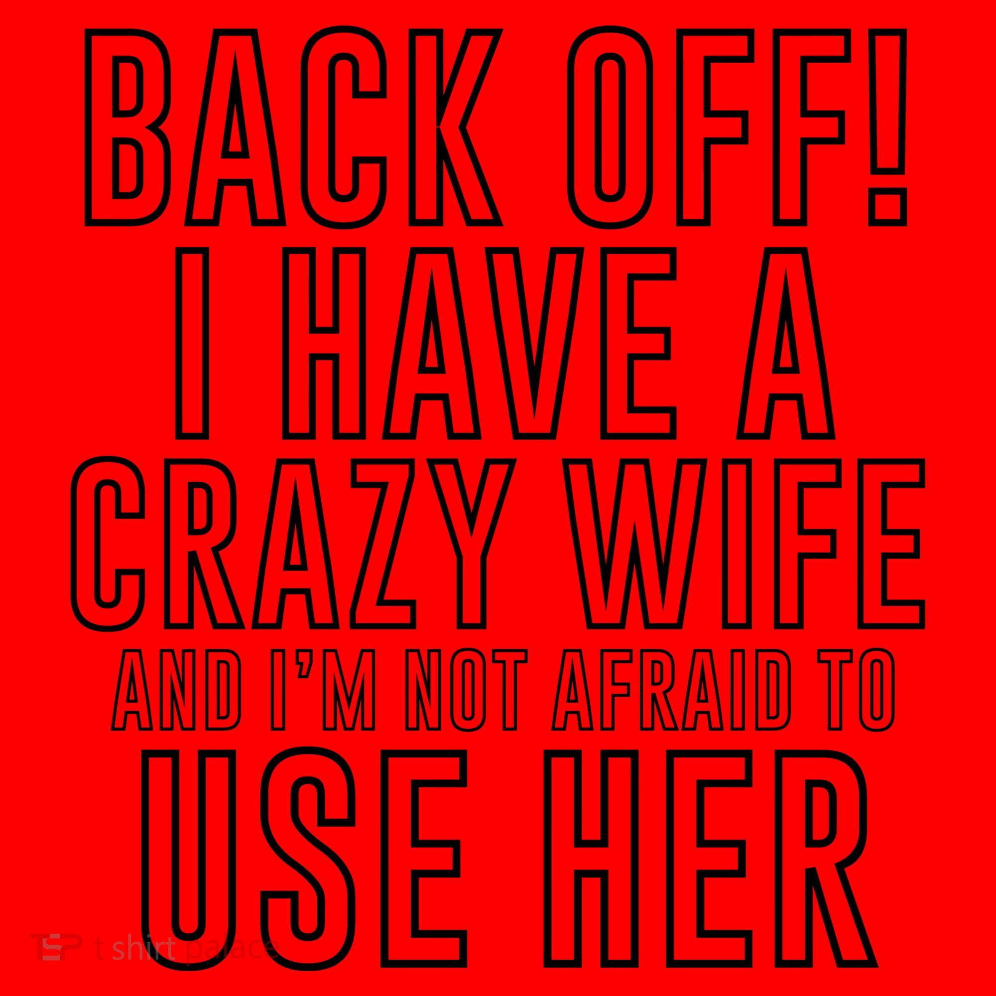 Back Off! I Have A Crazy Wife Gift Santa Hat