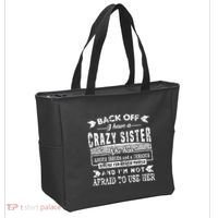 Back Off I Have A Crazy Sister And IM Not Afraid To Use Her Tote Bag thumb 2