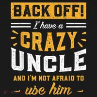 Back Off! I Have A Crazy Uncle And I'm Not Afraid To Use Him Women's Tank Top thumb 5