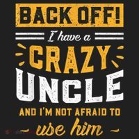 Back Off! I Have A Crazy Uncle And I'm Not Afraid To Use Him Hat thumb 2
