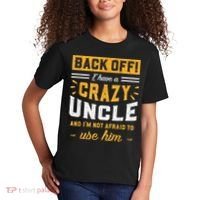 Back Off! I Have A Crazy Uncle And I'm Not Afraid To Use Him Kids T-Shirt thumb 2