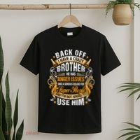 Back Off I Have A Crazy Sister T-Shirt thumb 2