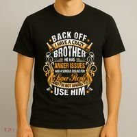 Back Off I Have A Crazy Sister T-Shirt thumb 3